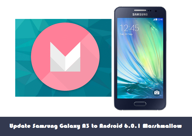 Update Galaxy A3 to Android 6.0.1