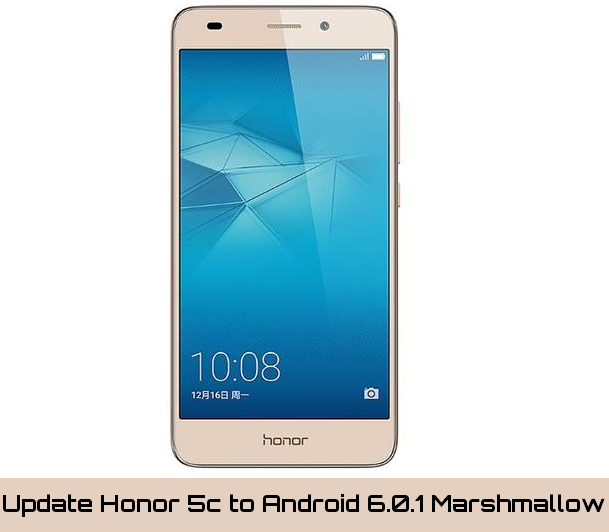 Update Huawei Honor 5C to Android 6.0.1 Marshmallow