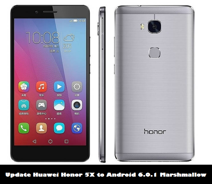 Update Huawei Honor 5X to Android 6.0.1 Marshmallow