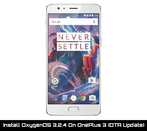 Update Oneplus 3 to Oxygen OS 3.2.4