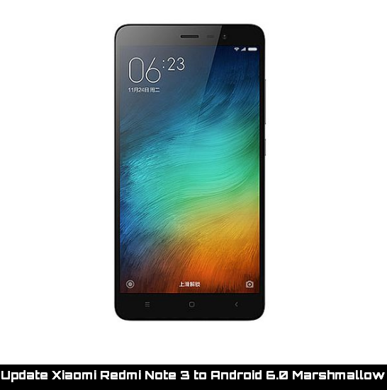 Update Xiaomi Redmi Note 3 to Android 6.0