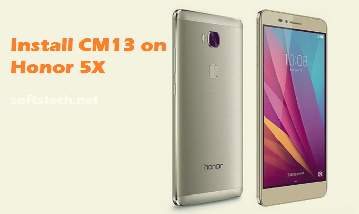 Download and Install Android 6.0.1 CM13 ROM on Honor 5X KIW-L24 / L22 / L21