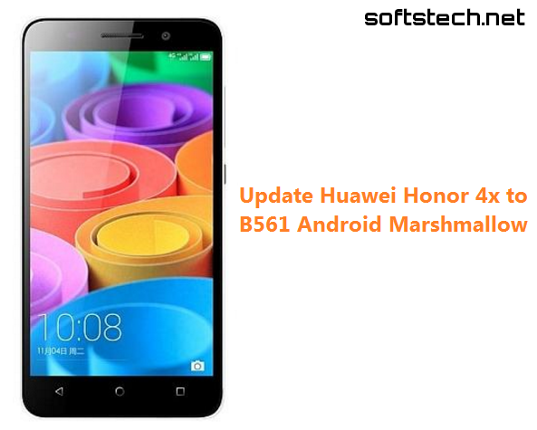 update-huawei-honor-4x-to-b561-marshmallow-firmware