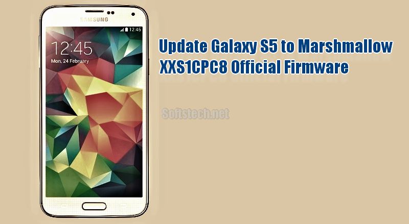 Install Galaxy S5 G900F Marshmallow XXS1CPC8 Official Firmware