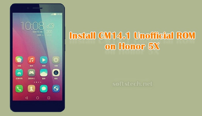Install Honor 5X CM14.1 Unofficial ROM