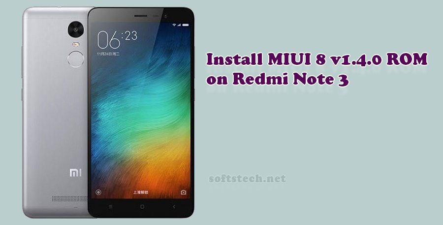 Install Redmi Note 3 MIUI 8 v1.4.0 Global Stable ROM