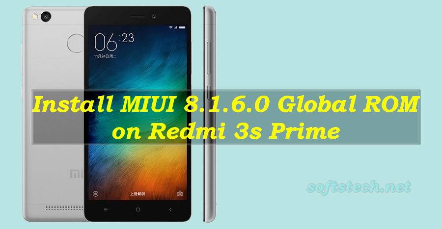 Install Redmi 3s Prime MIUI 8.1.6.0 Global Stable ROM Manually