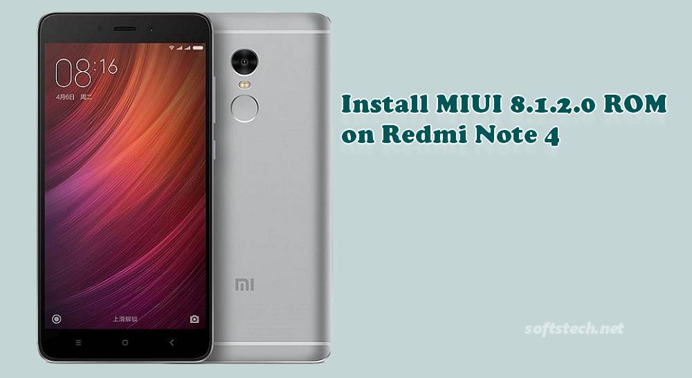 Install Redmi Note 4 MIUI 8.1.2.0 Global Stable ROM