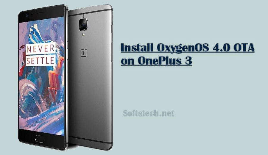 Install OnePlus 3 OxygenOS 4.0 OTA Stable Build Manually