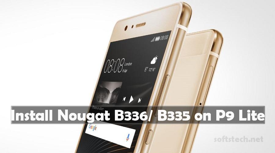 Install Huawei P9 Lite Nougat B336/ B335 Firmware