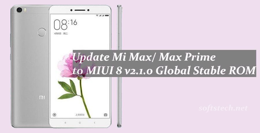 Manually Update Mi Max/ Max Prime MIUI 8 v2.1.0 Global Stable ROM