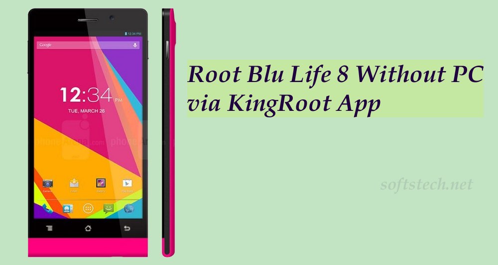 Root Blu Life 8 Without PC via KingRoot App