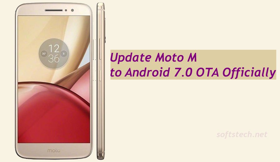Update Moto M to Android 7.0 Nougat OTA Officially