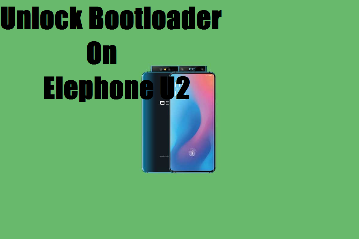 Unlock Bootloader On Elephone U2